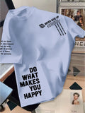 Men T-Shirt "Do What Makes You Happy"