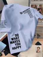 Men T-Shirt "Do What Makes You Happy"