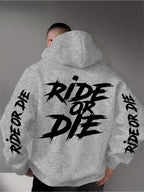 Men Hoodie Sweatshirt "Ride Or Die"