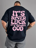 Men T-Shirt "It's Always God"