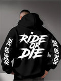 Men Hoodie Sweatshirt "Ride Or Die"