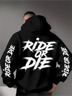 Men Hoodie Sweatshirt "Ride Or Die"