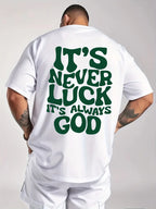Men T-Shirt "It's Always God"