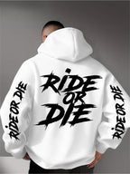 Men Hoodie Sweatshirt "Ride Or Die"